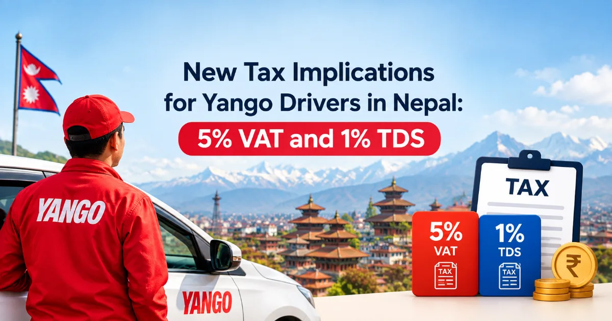 Yango driver tax in Nepal: 5% VAT and 1% TDS explained